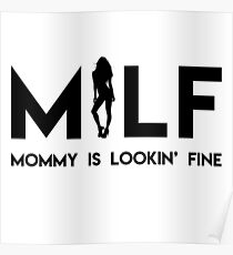 Mommy Is Lookin' Fine! Poster