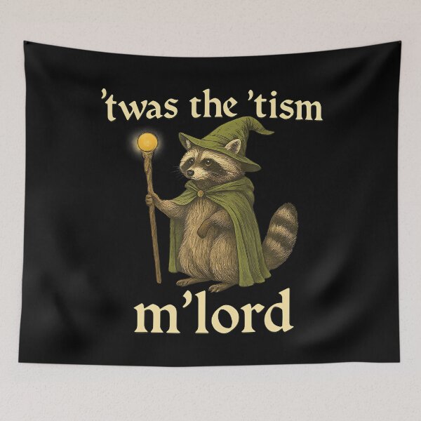 Item preview, Funny Autistic Autism Gen Z Meme Tees 'Twas The Tism M'Lord designed and sold by stershopepie.