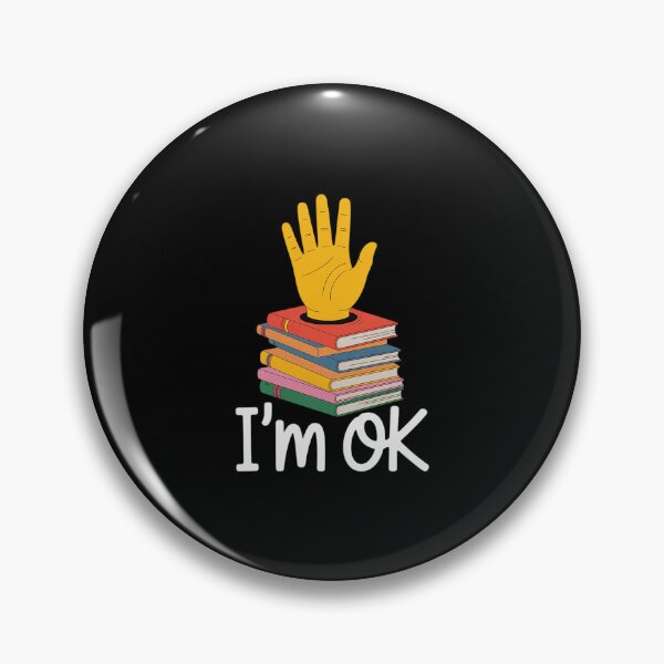 Item preview, I'm Ok Books Boooks Lover  designed and sold by AquaKiev.