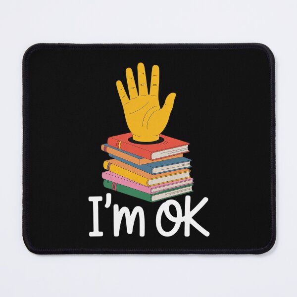 Item preview, I'm Ok Books Boooks Lover designed and sold by AquaKiev.