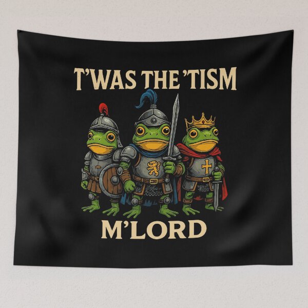 Item preview, Funny Meme Twas The Tism M Lord Frog Knights designed and sold by stershopepie.