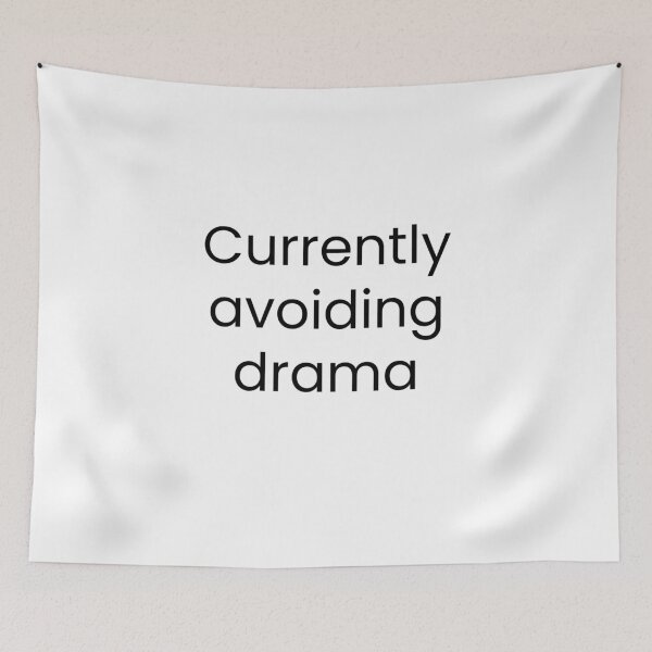 Item preview, Currently avoiding drama designed and sold by youniversum-eu.
