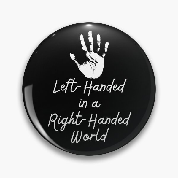 Item preview, Left-Handed in a Right-Handed World designed and sold by DiyaNikki.