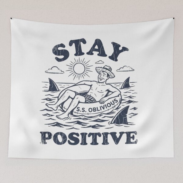 Item preview, Stay Positive, dark humor, motivational, funnyfits70, Humor, Funny, retro, vintages, funny quotes, animal humor, designed and sold by FunnyFits70.