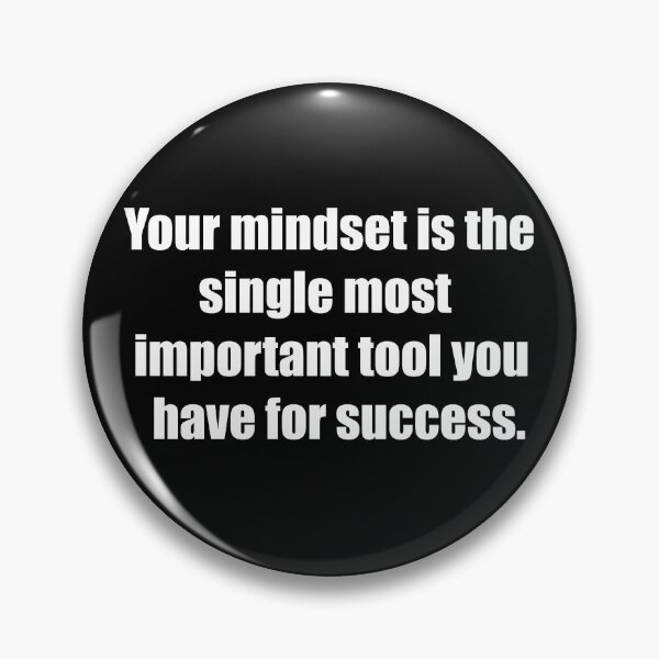 Item preview, Your mindset is the single most important tool you have for success. designed and sold by TheRefinedMind.