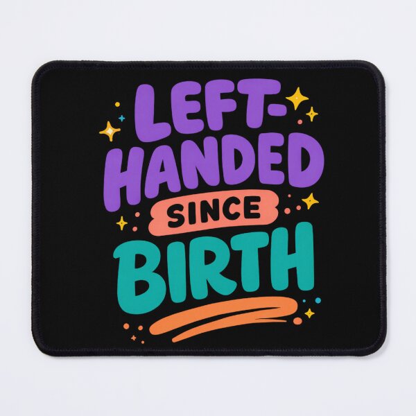 Item preview, Left-Handed Since Birth designed and sold by DiyaNikki.