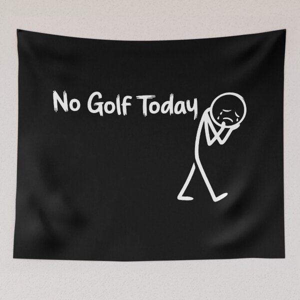 Item preview, Funny Golf Lovers No Golf Today Bad Weather Mood designed and sold by HumansStuck12.