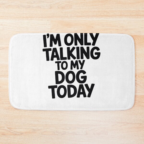 Item preview, Womens i am only talking to my dog today  designed and sold by MarryIsMonth.