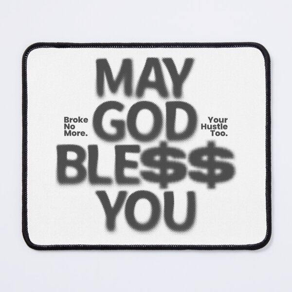 Item preview, MAY GOD BLESS YOU designed and sold by PGAart.