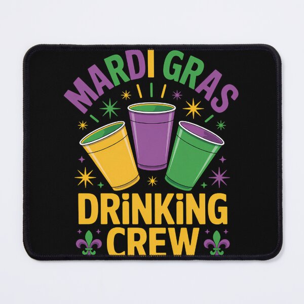 Item preview, Mardi Gras Drinking Crew New Orleans designed and sold by sterabamineh.