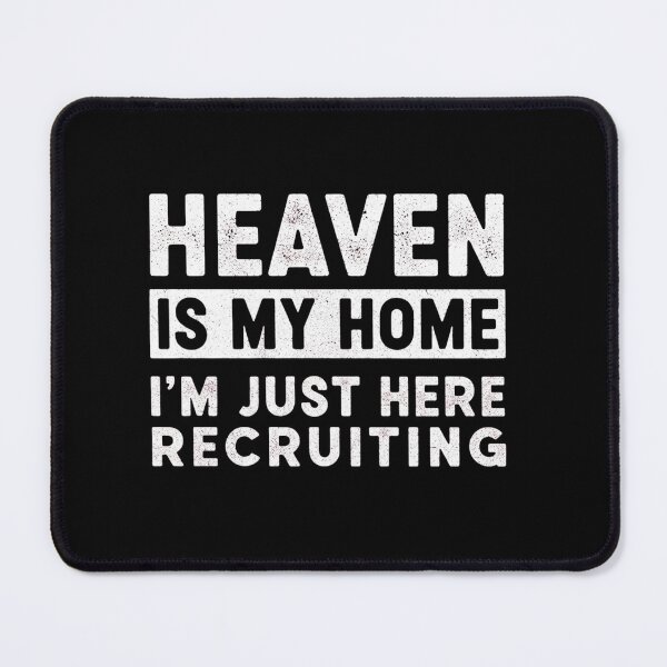 Item preview, Heaven Is My Home Recruiting Christian Typography designed and sold by MotivaChic.