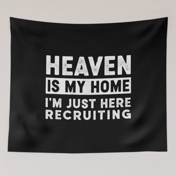 Item preview, Heaven Is My Home Recruiting Christian Typography designed and sold by MotivaChic.