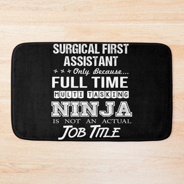 Item preview, Surgical First Assistant designed and sold by jeromgaug336.
