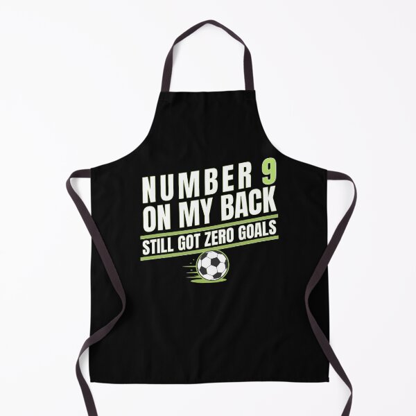 Item preview, Number 9 On My Back Still Got Zero Goals Funny Soccer designed and sold by pkk72.