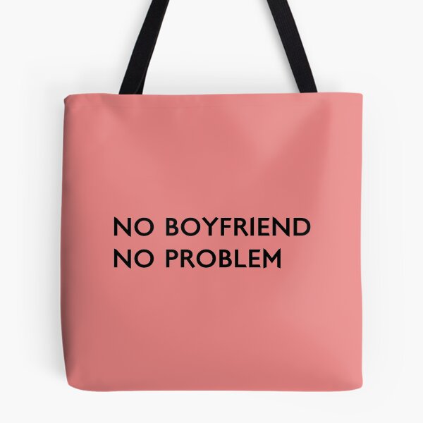 Item preview, No Boyfriend, No Problem designed and sold by adinagraphics.