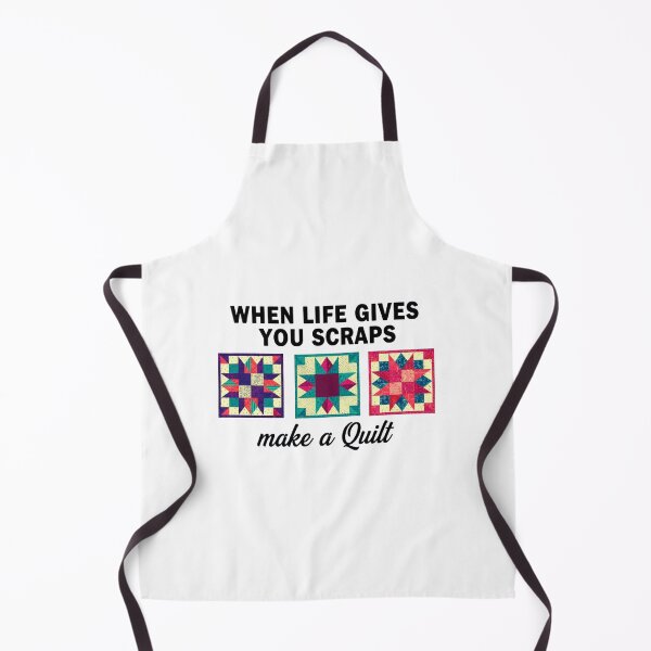 Item preview, When Life Gives You Scraps Make a Quilt Funny Quilting designed and sold by MotivaChic.