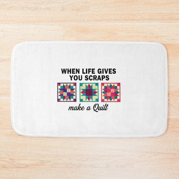 Item preview, When Life Gives You Scraps Make a Quilt Funny Quilting designed and sold by MotivaChic.