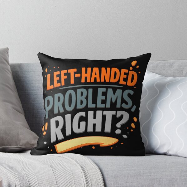 Item preview, Left-Handed Problems, Right? designed and sold by DiyaNikki.