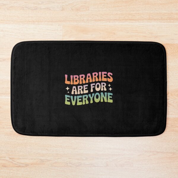 Item preview, Libraries Are For Everyone Librarian Reader Book Lover  designed and sold by AquaKiev.