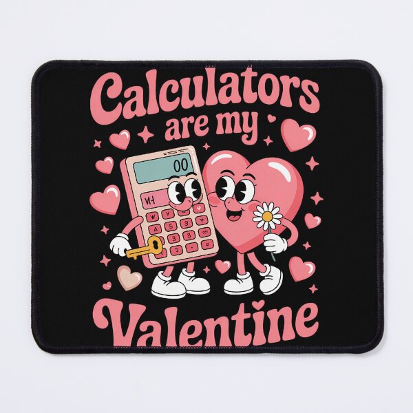 Item preview, My Calculators Are My Valentine Valentine_s Day Math Teacher designed and sold by tiekanamac.