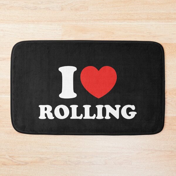 Item preview, I Love Rolling designed and sold by shitpostee.