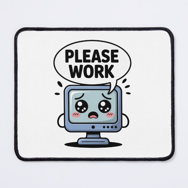 Item preview, Please Work Funny Kawaii Sad Computer Monitor Cute Programmer Coding Humor Developer Software Engineer IT Tech Support Debug designed and sold by anass002.