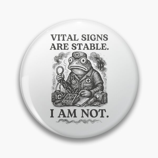 Item preview, Vital Signs Are Stable designed and sold by barrycantre11.