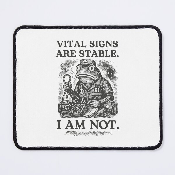 Item preview, Vital Signs Are Stable designed and sold by barrycantre11.