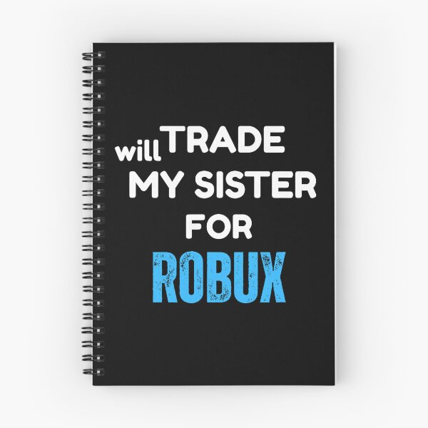 Item preview, Will Trade Sister Robux designed and sold by cerima.