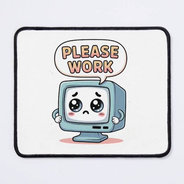 Item preview, Please Work Funny Kawaii Sad Computer Monitor Cute Programmer Coding Humor Developer Software Engineer IT Tech Support Debug designed and sold by anass002.