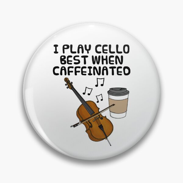 Item preview, I Play Cello Best When Caffeinated, Cellist Coffee Funny designed and sold by doodlerob.