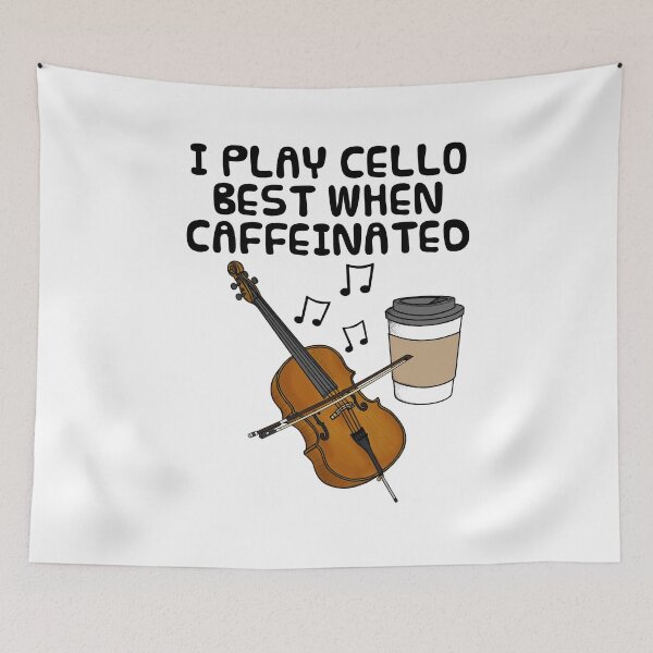 Item preview, I Play Cello Best When Caffeinated, Cellist Coffee Funny designed and sold by doodlerob.