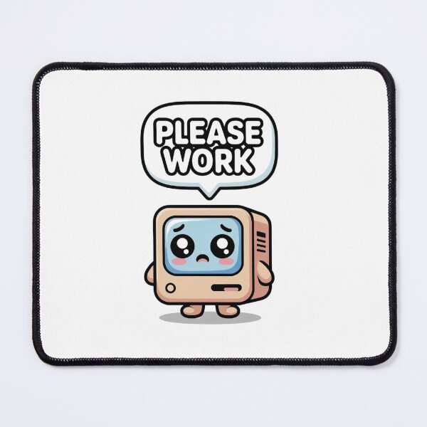 Item preview, Please Work Funny Kawaii Sad Computer Monitor Cute Programmer Coding Humor Developer Software Engineer IT Tech Support Debug designed and sold by anass002.