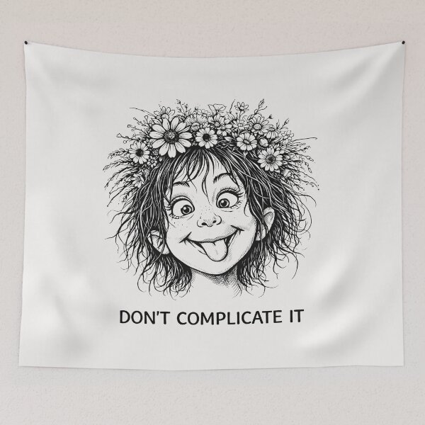 Item preview, Don't Complicate It Funny Face Life Advice designed and sold by QuirkySpark.