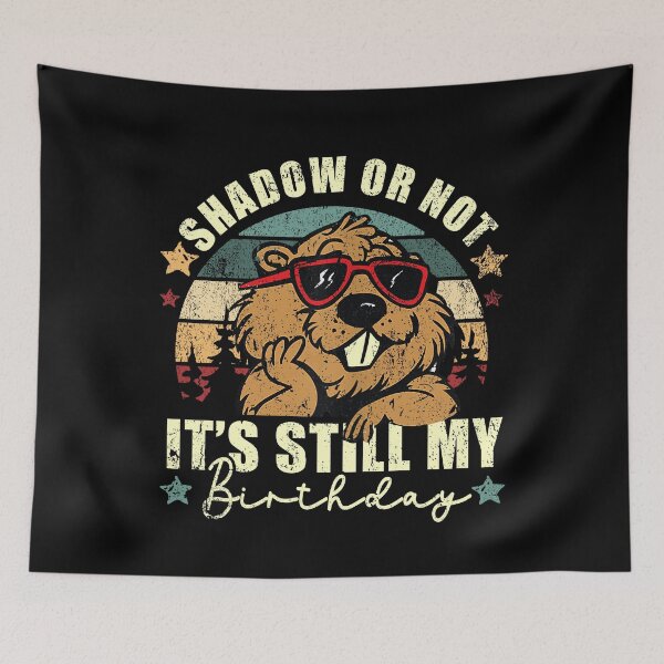 Item preview, Funny Birthday Groundhog Day February 2 designed and sold by MackenzieBin.