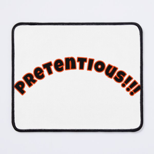 Item preview, Be pretentious designed and sold by Unique D-zine.