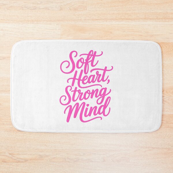Item preview, Soft Heart, Strong Mind! Pink Girly designed and sold by PMCreative.