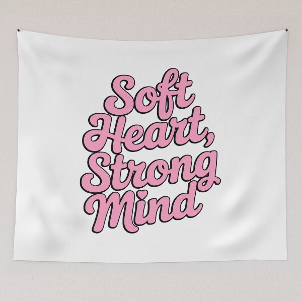 Item preview, Soft Heart, Strong Mind! Pink Girlie designed and sold by PMCreative.