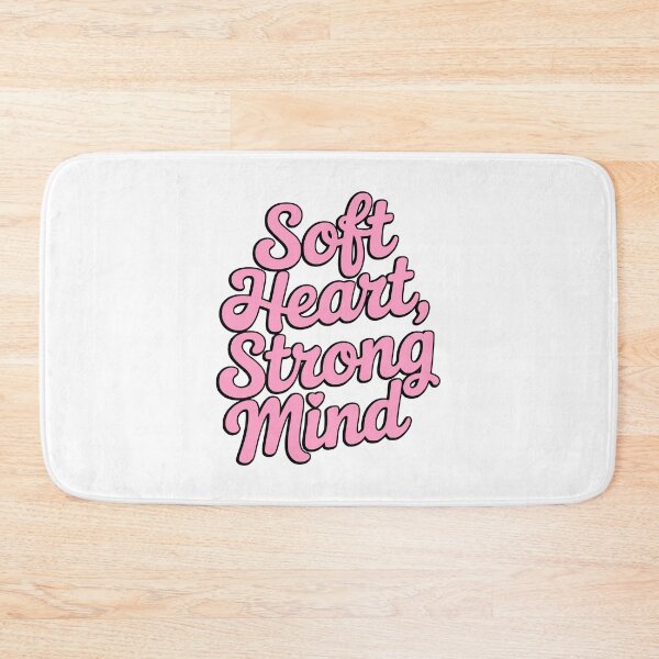 Item preview, Soft Heart, Strong Mind! Pink Girlie designed and sold by PMCreative.