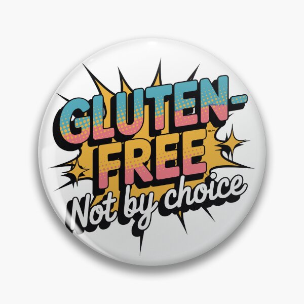Item preview, Gluten-Free Not by Choice, Funny Allergy Awareness designed and sold by madtoyman.
