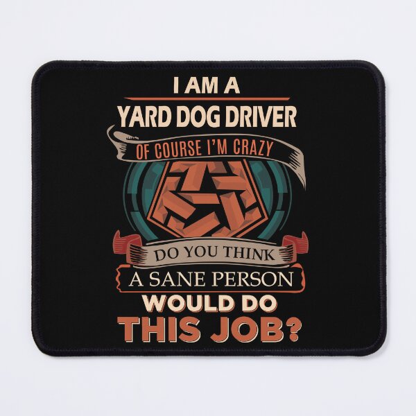 Item preview, Yard Dog Driver designed and sold by liviawong435.