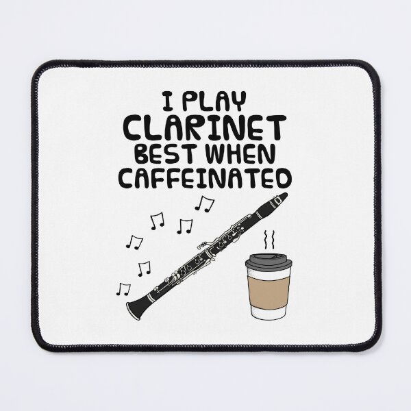 Item preview, I Play Clarinet Best When Caffeinated, Clarinetist Coffee Funny designed and sold by doodlerob.