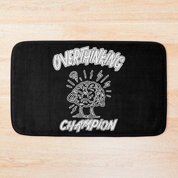 Item preview, OVERTHINKING CHAMPION stressed out burn out thinking too much too many problems  try to relax chill out designed and sold by Jt41.