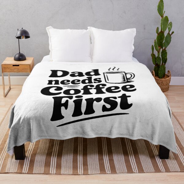 Item preview, Dad Needs Coffee First designed and sold by Frank Ring.