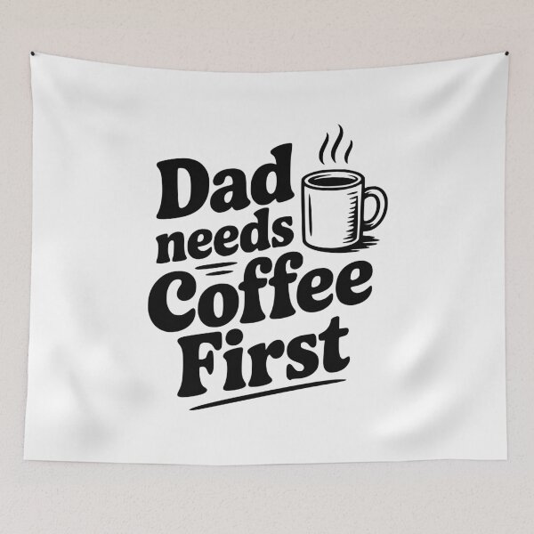 Item preview, Dad Needs Coffee First designed and sold by Frank Ring.