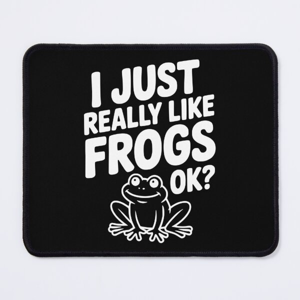 Item preview, I Just Really Like Frogs Ok? designed and sold by Frank Ring.