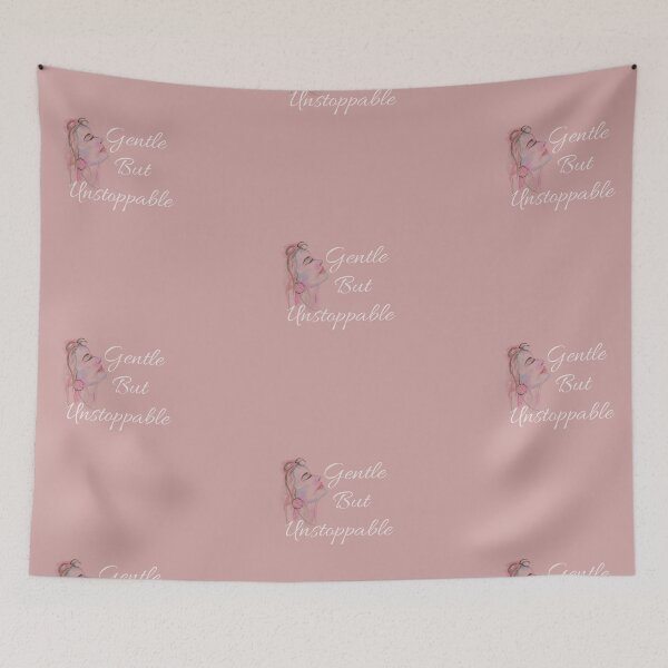 Item preview, GENTLE BUT UNSTOPABBLE designed and sold by Richastudio.