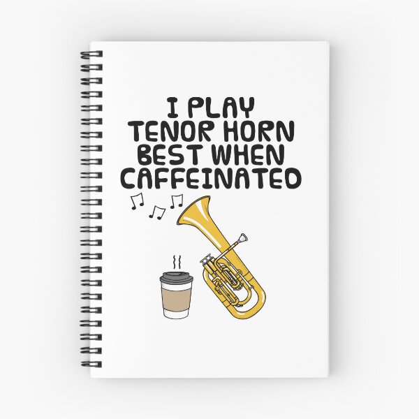 Item preview, I Play Tenor Horn Best When Caffeinated, Brass Musician Funny designed and sold by doodlerob.