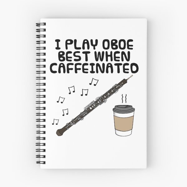 Item preview, I Play Oboe Best When Caffeinated, Oboist Coffee Funny designed and sold by doodlerob.