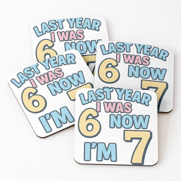 Item preview, Last Year I Was 6, Now I’m 7 designed and sold by Item Geeks.